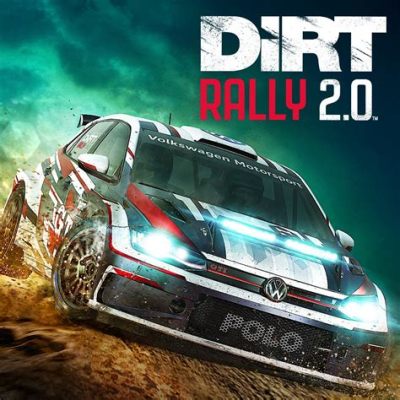 Dirt Rally 2.0: การแข่งรถสุดหินบนเส้นทางอันตราย!